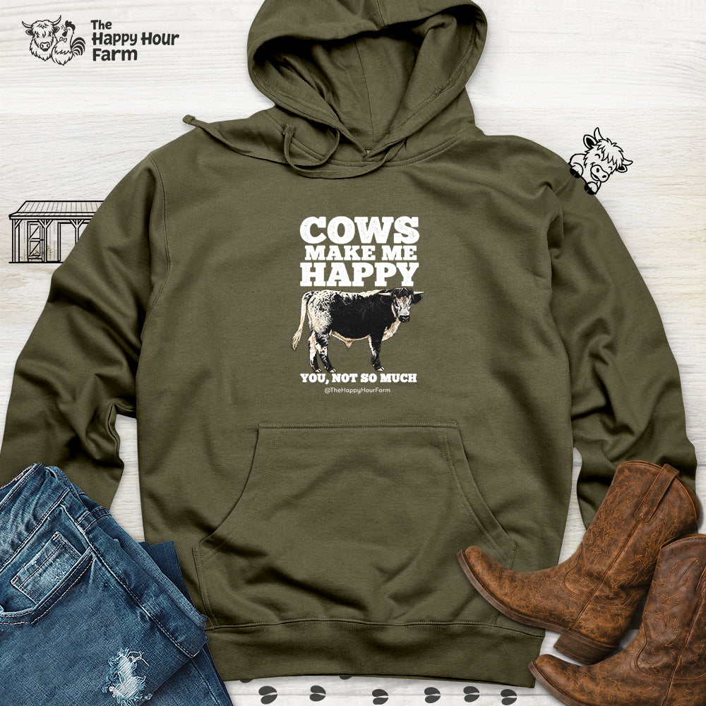 Cows Make Me Happy You, Not So Much Hooded Sweatshirt