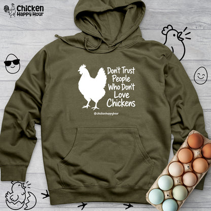 Who Don't Love Chickens Hooded Sweatshirt