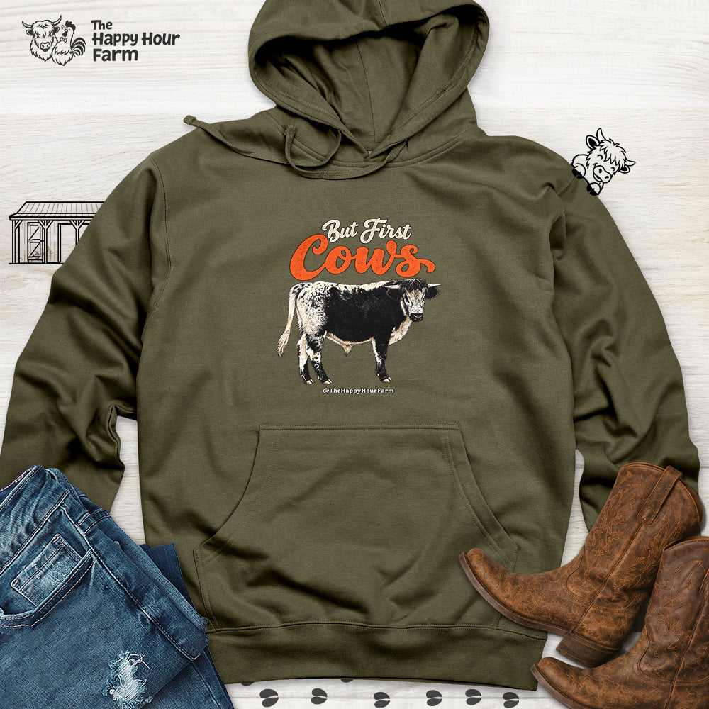 But First Cows Hooded Sweatshirt