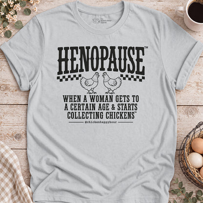 Henopause® – Chicken Collector Unisex Tee