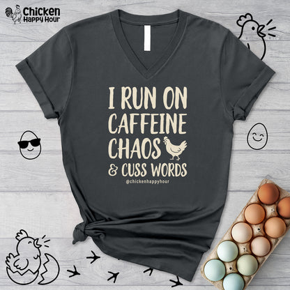 I Run on Caffeine Chaos and Cuss Words V-Neck Tee