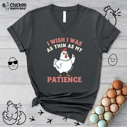 I Wish I Was as Thin as My Patience V-Neck Tee