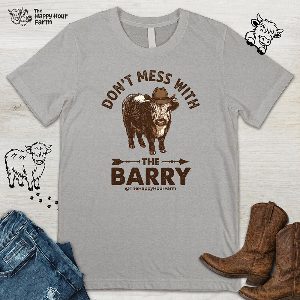 Don't Mess With the Barry Unisex Tee