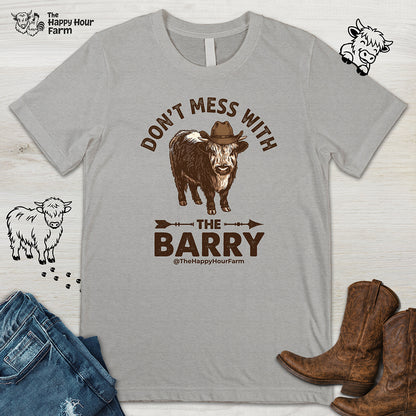 Don't Mess With the Barry Unisex Tee