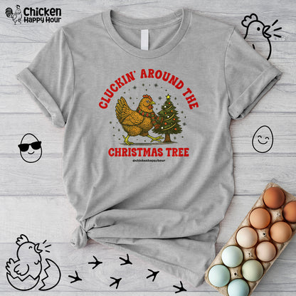 Cluckin' Around The Christmas Tree Unisex Tee