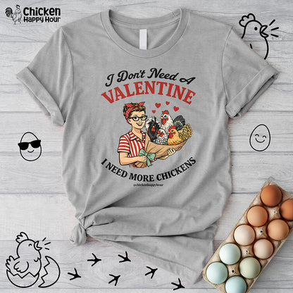 I Don't Need A Valentine Unisex Tee