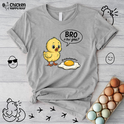 Bro Is That You Unisex Tee