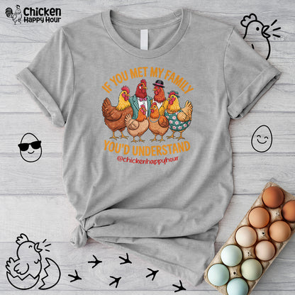 If You Met My Family Unisex Tee