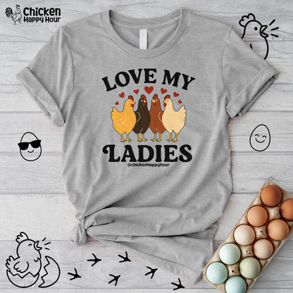 Love My Ladies 2 Unisex Tee