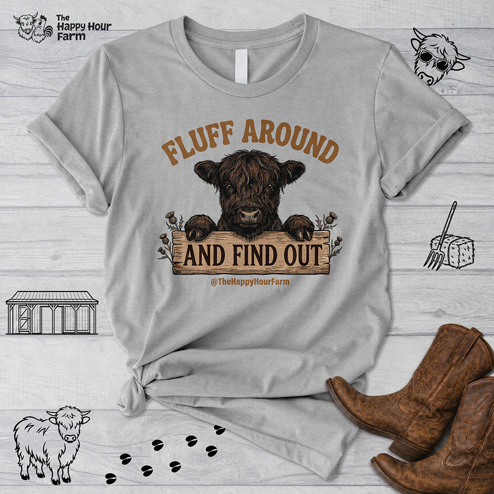 Fluff Around Unisex Tee