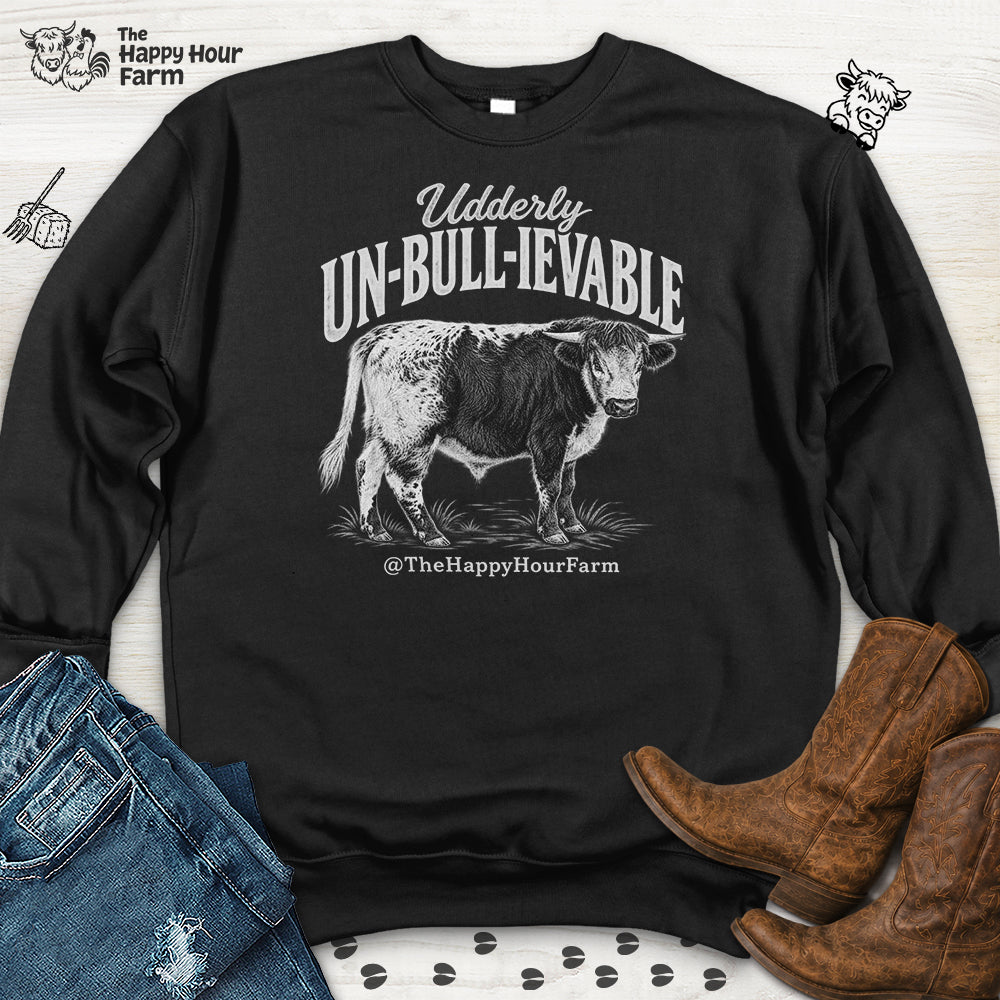 Udderly UN-BULL-IEVABLE Sweatshirt