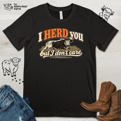 I HERD You Unisex Tee
