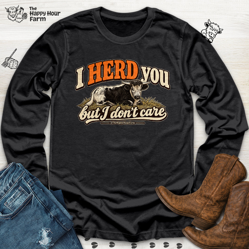 I HERD You Long Sleeve