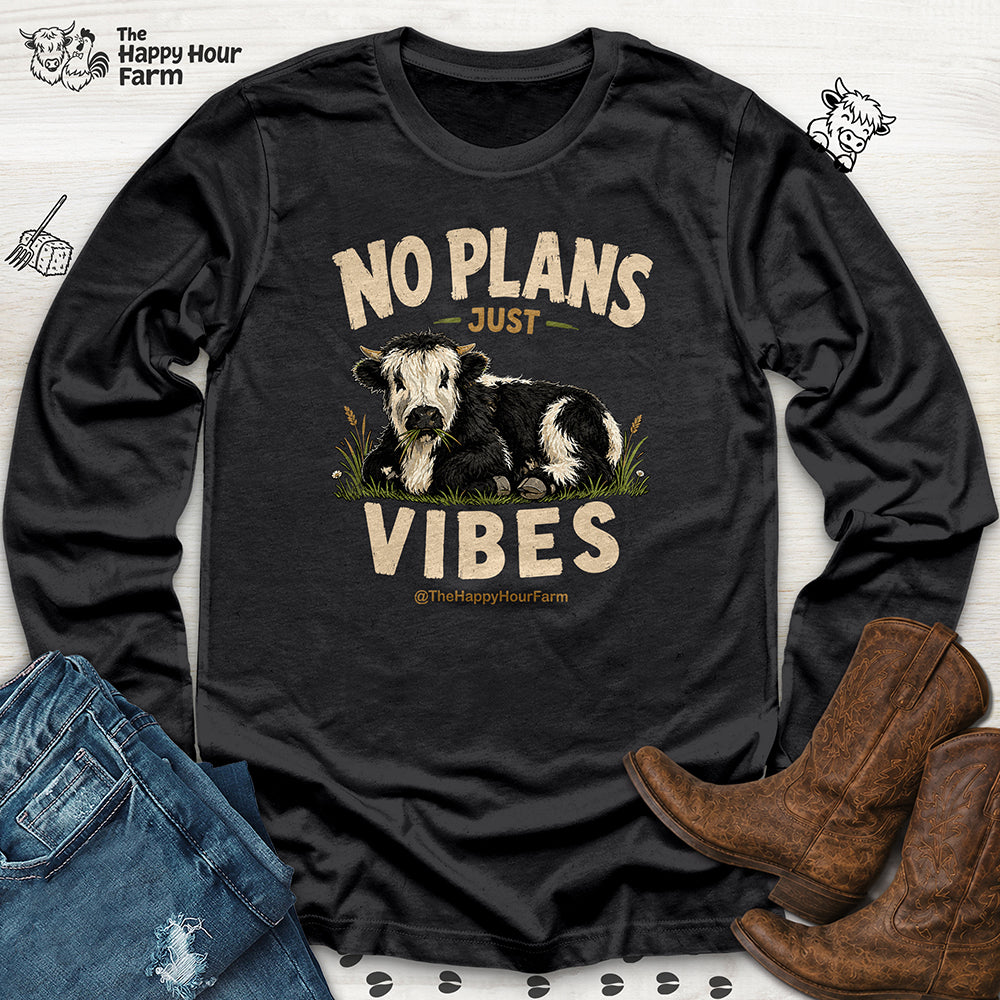 No Plan Just Vibes Long Sleeve