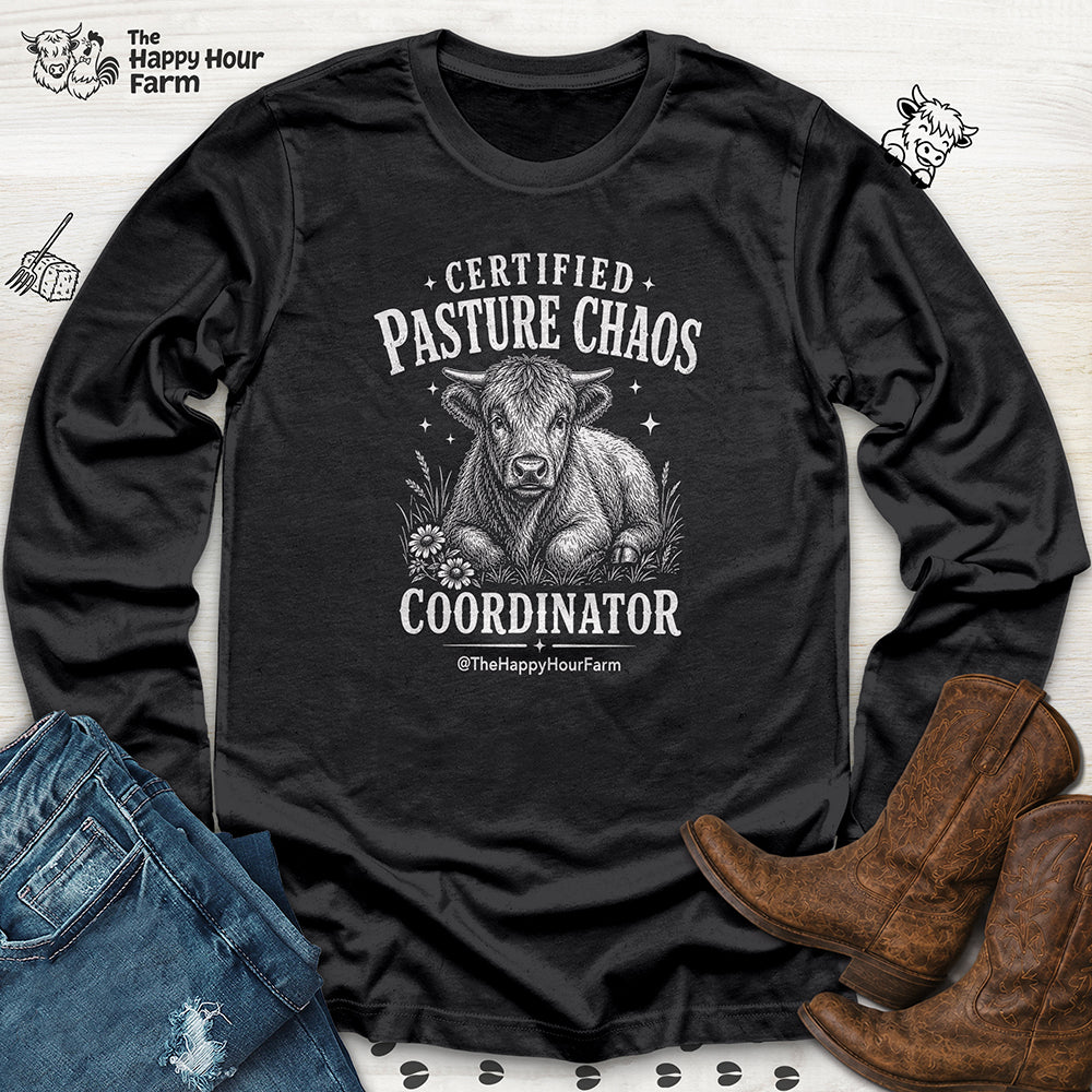 Certified Pasture Chaos Coordinator Long Sleeve