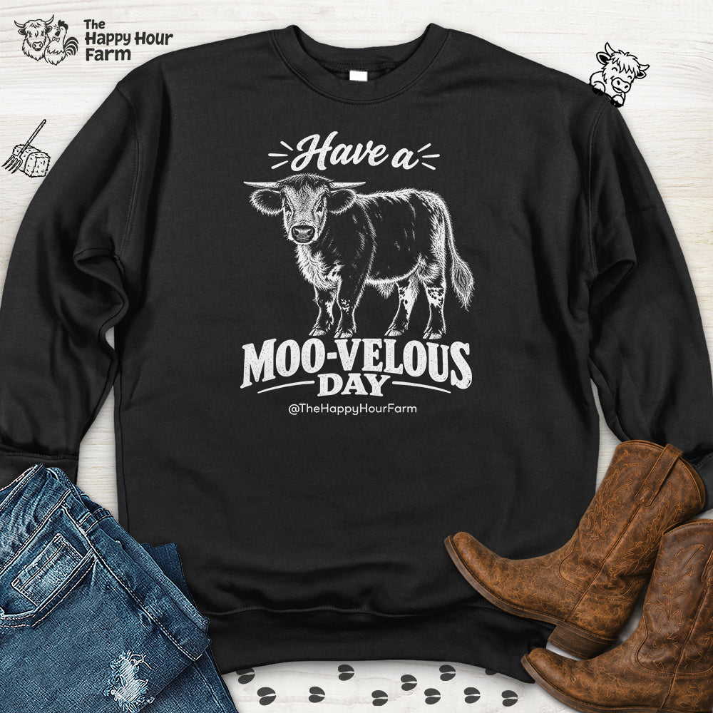 Have a MOO-VELOUS Day Sweatshirt