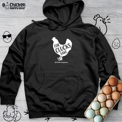 For Clucks Sake Hooded Sweatshirt