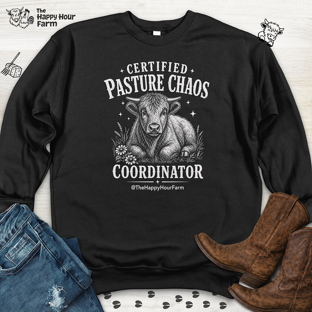 Certified Pasture Chaos Coordinator Sweatshirt