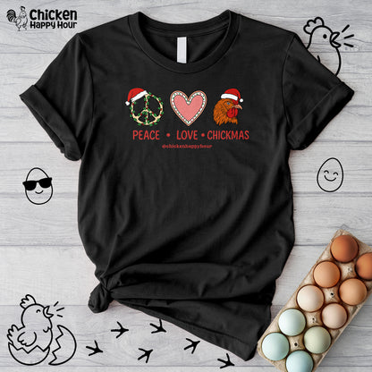 Peace Love Chickmas Unisex Tee