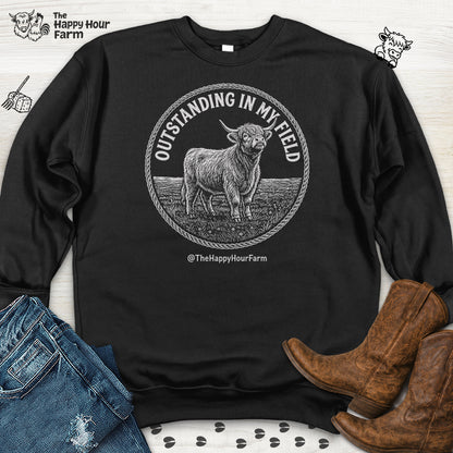 Outstanding In My Field Sweatshirt