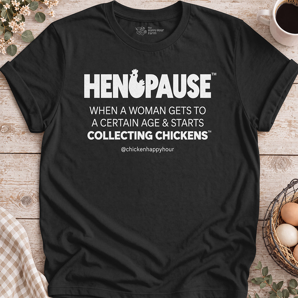 Henopause® – Collecting Chickens Era Unisex Tee