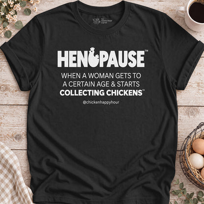 Henopause® – Collecting Chickens Era Unisex Tee