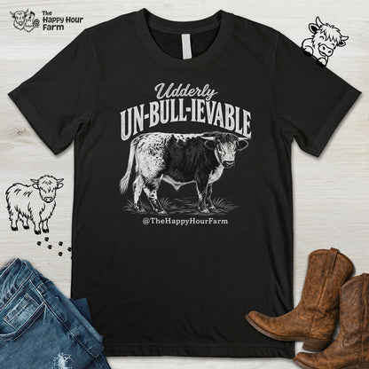 Udderly UN-BULL-IEVABLE Unisex Tee