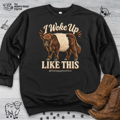 I Woke Up LIKE THIS Sweatshirt
