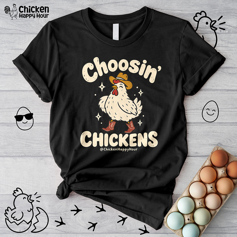Choosin' CHICKENS Unisex Tee