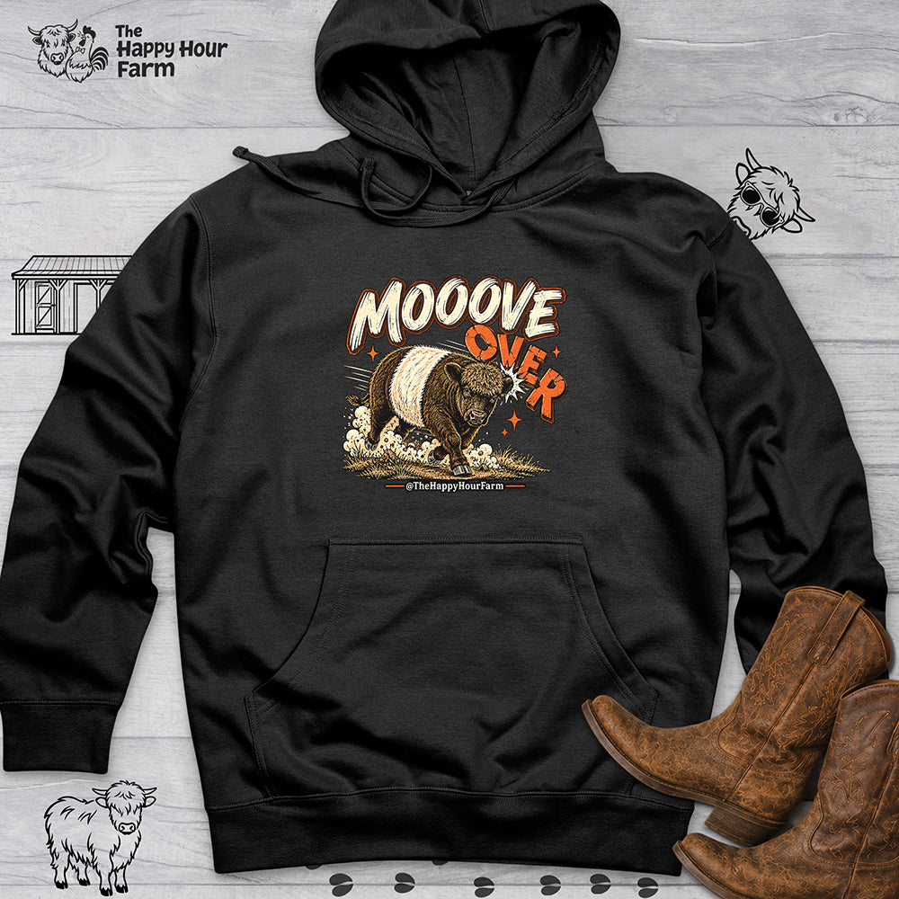MOOOVE OVER Hooded Sweatshirt