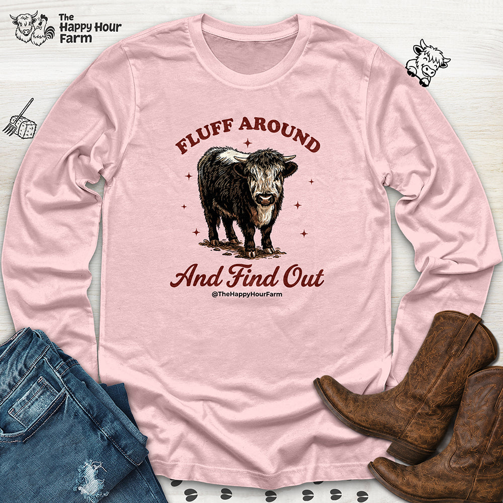 Fluff Around & Find Out Long Sleeve