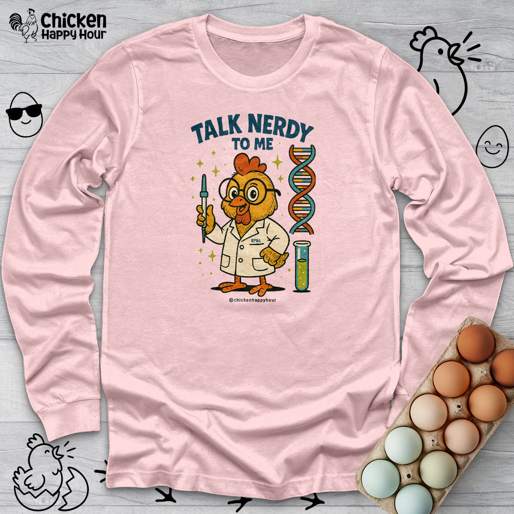 Talk Nerdy To Me Long Sleeve