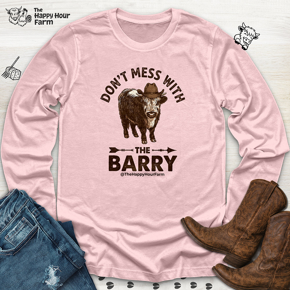Don't Mess With the Barry Long Sleeve