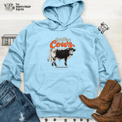 But First Cows Hooded Sweatshirt