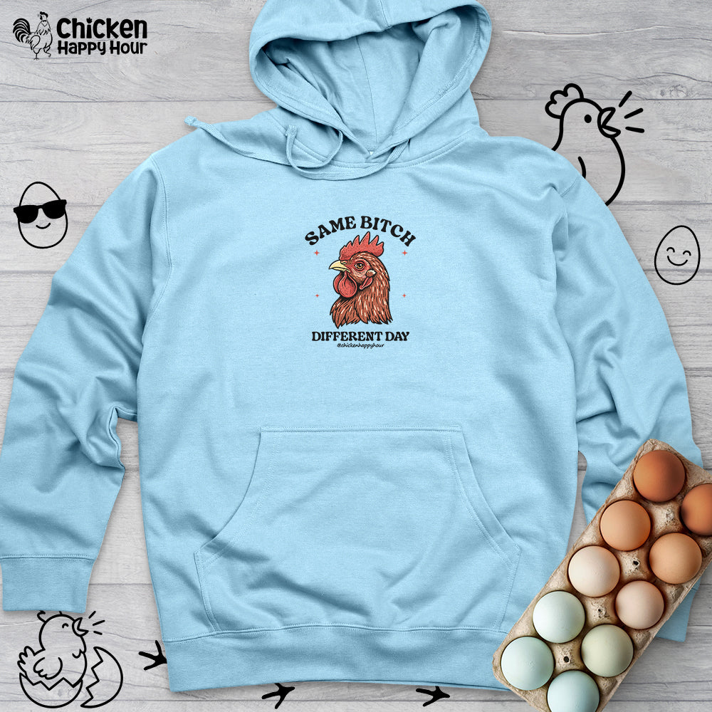 Same Bitch Hooded Sweatshirt