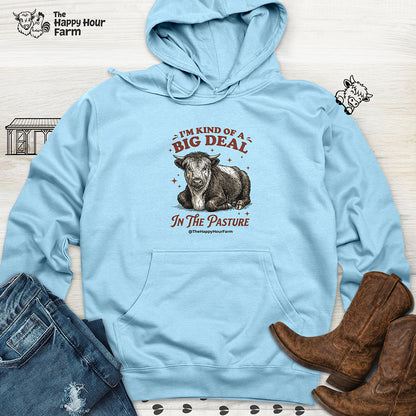 I'm Kind Of a Big Deal Hooded Sweatshirt