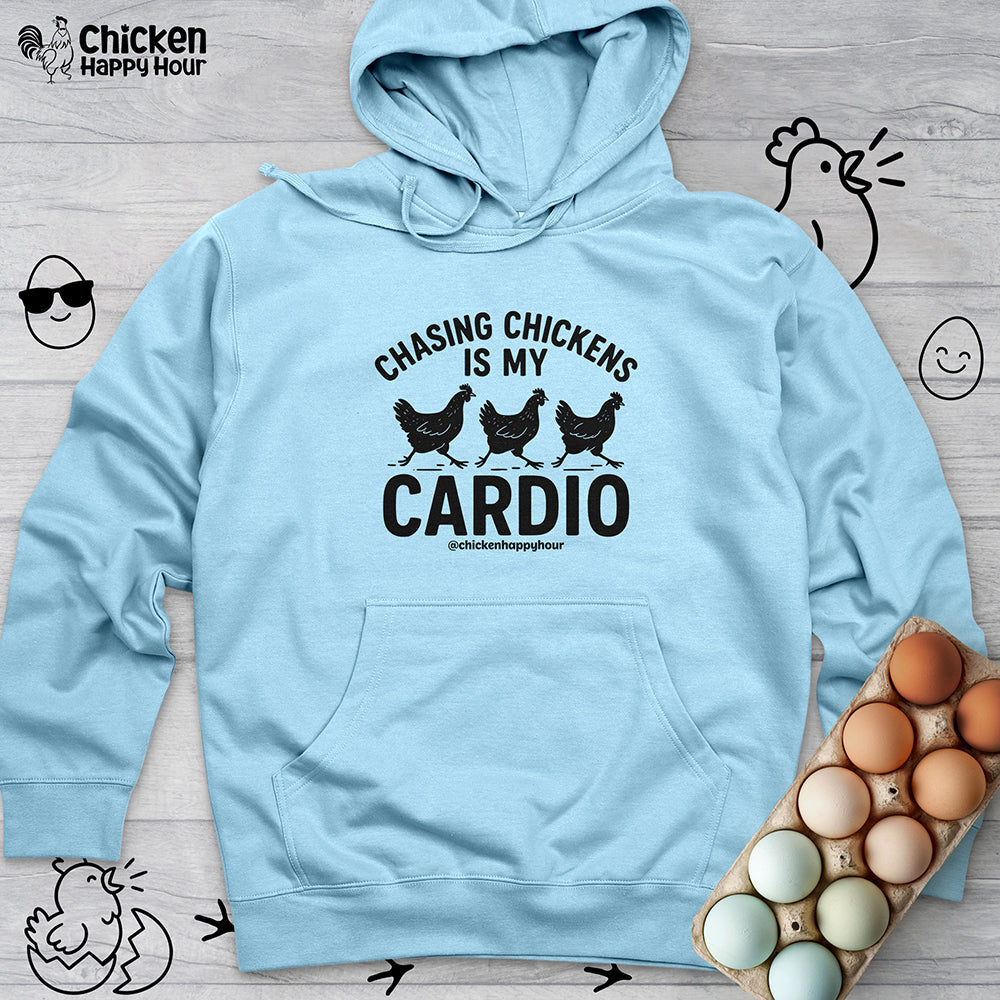 Chasing Chickens is My Cardio Hooded Sweatshirt