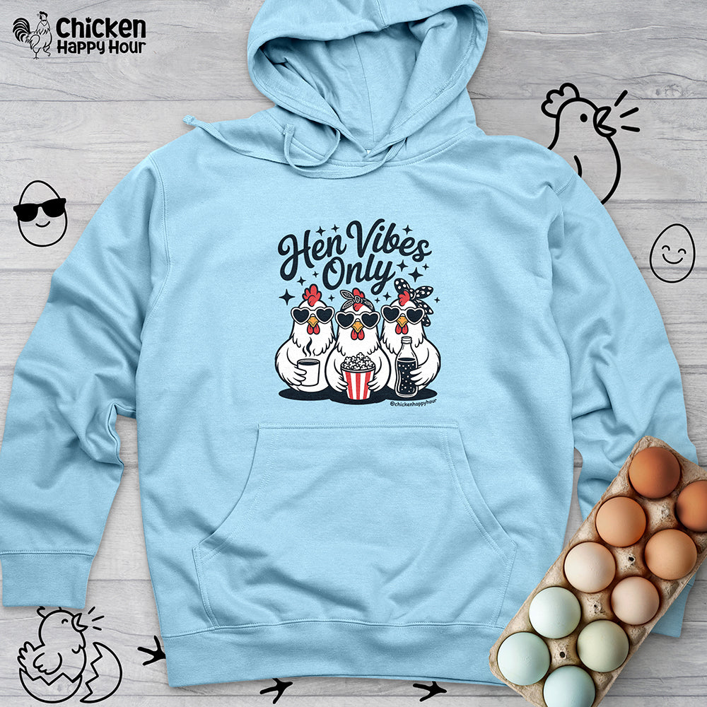Hen Vibes Only Hooded Sweatshirt