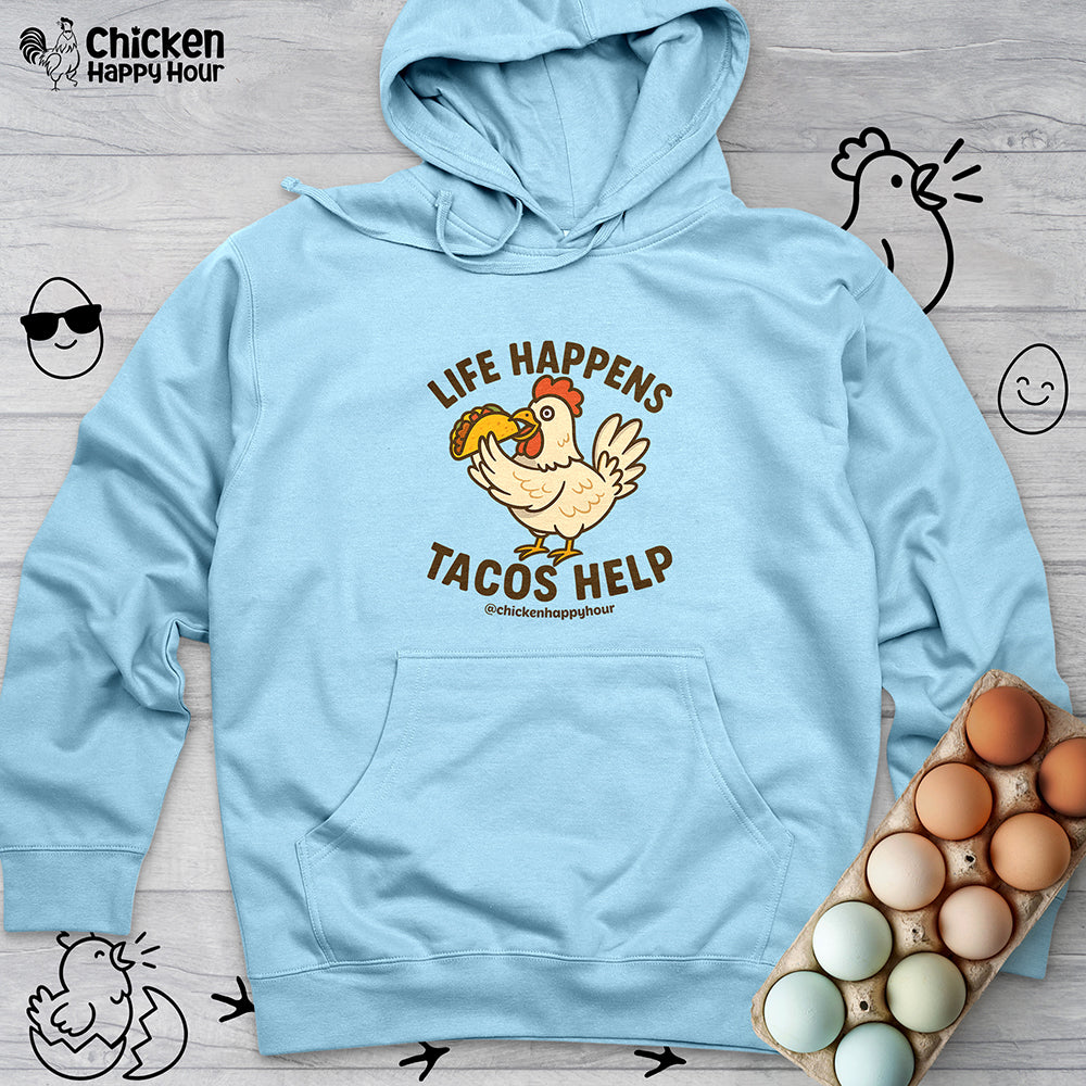 Life Happens Tacos Help Hooded Sweatshirt