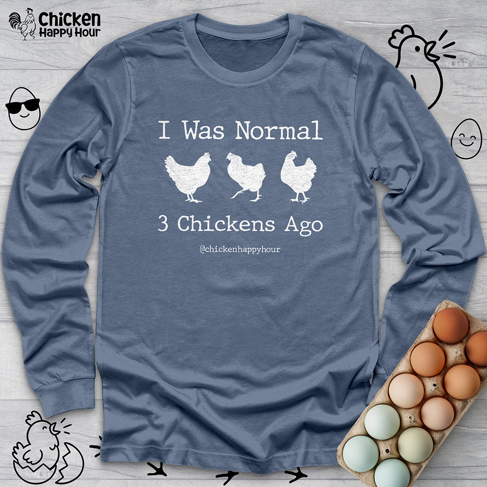 I Was Normal Long Sleeve