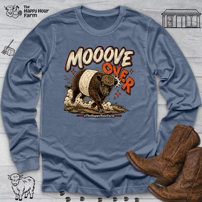 MOOOVE OVER Long Sleeve