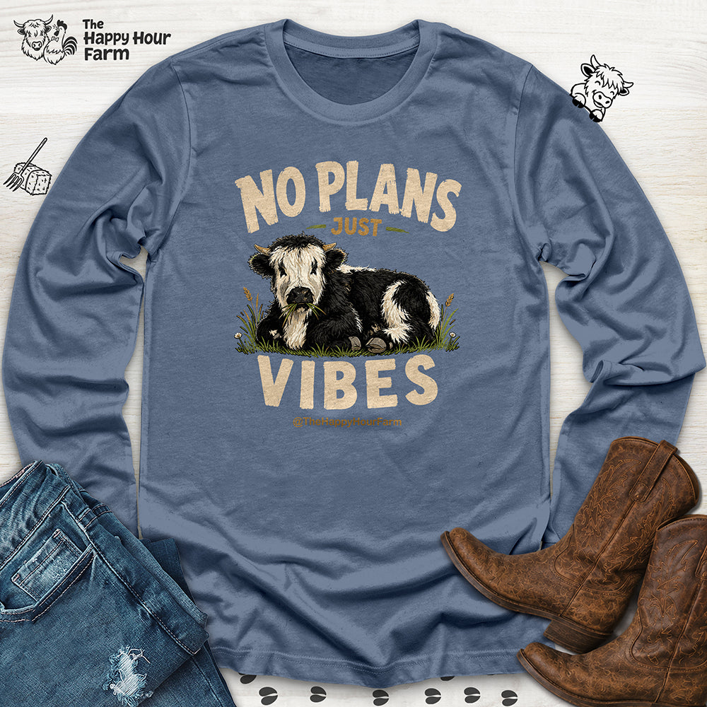 No Plan Just Vibes Long Sleeve