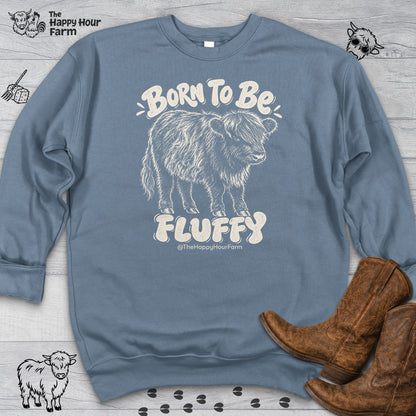 Born To Be Fluffy Sweatshirt