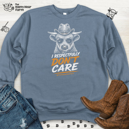 I Respectfully Don't Care Sweatshirt