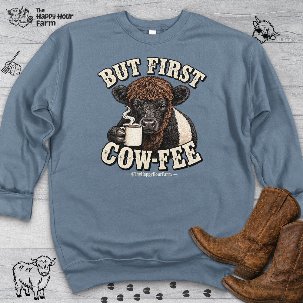But First COW-FEE Sweatshirt