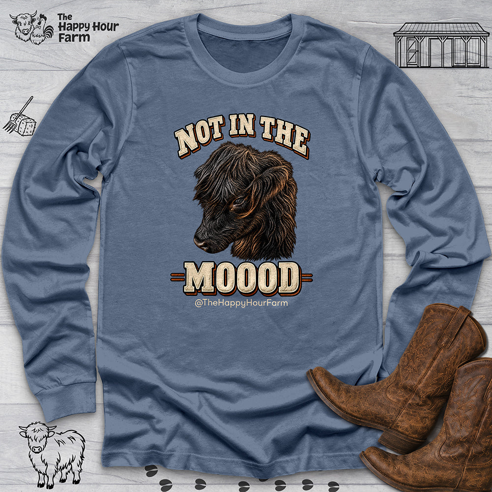 Not In The Moood Long Sleeve