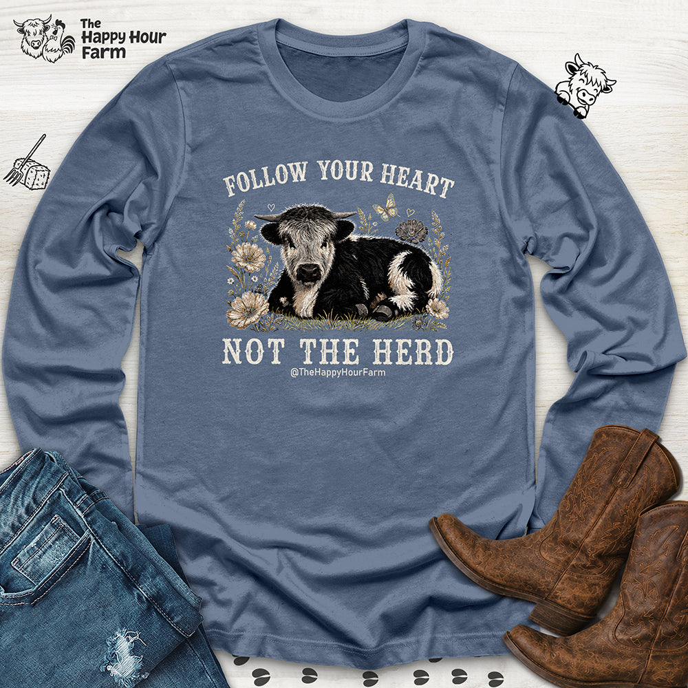 Follow Your Heart Not the Herd Long Sleeve