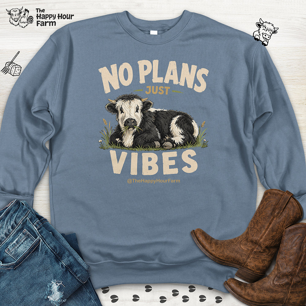 No Plan Just Vibes Sweatshirt