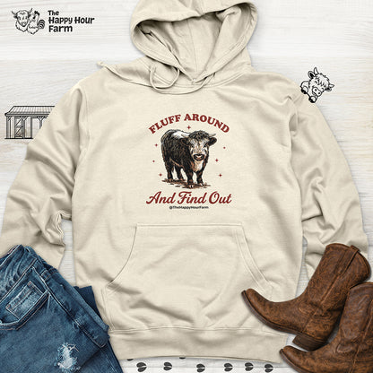 Fluff Around & Find Out Hooded Sweatshirt