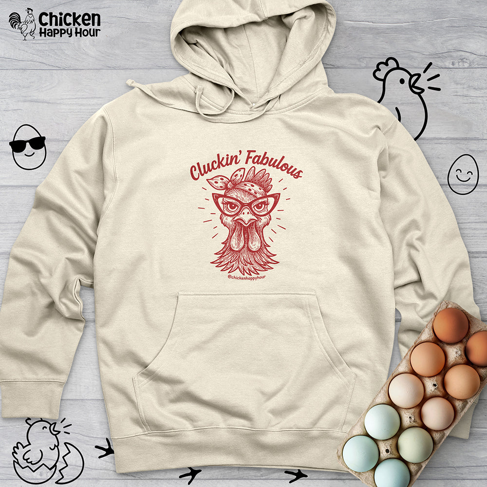Cluckin' Fabulous Hooded Sweatshirt